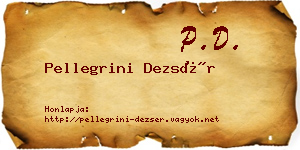 Pellegrini Dezsér névjegykártya